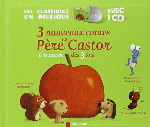3 NOUVEAUX CONTES DU PERE CASTOR A ECOUTER DES 3 ANS