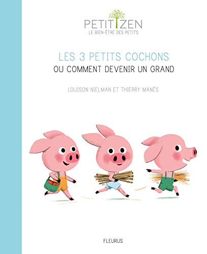 3 PETITS COCHONS OU COMMENT DEVENIR UN GRAND (LES)