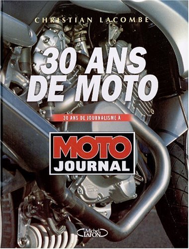 30 ANS DE MOTO