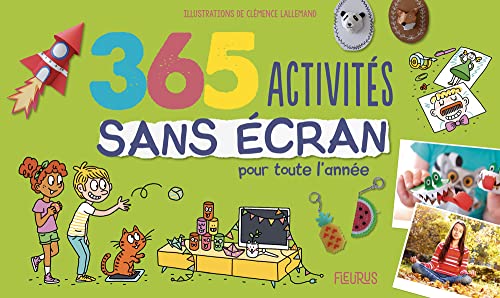 365 ACTIVITÉS SANS ÉCRAN POUR TOUTE L'ANNÉE