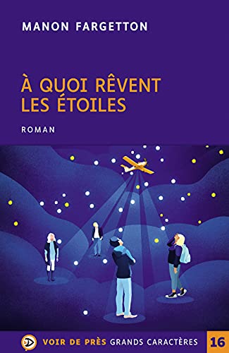 A QUOI RÊVENT LES ÉTOILES