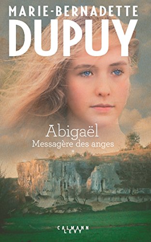 ABIGAËL, MESSAGÈRE DES ANGES