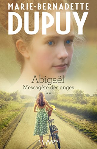 ABIGAËL, MESSAGÈRE DES ANGES