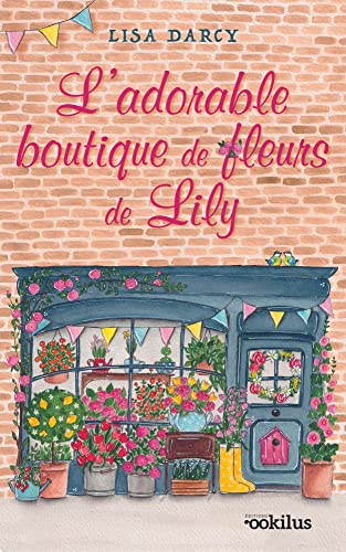 ADORABLE BOUTIQUE DE FLEURS DE LILY (L')