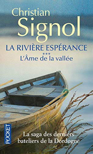 ÂME DE LA VALLÉE (LA RIVIÈRE ESPÉRANCE - TÔME 3 - (L')