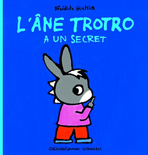 ÂNE TROTRO A UN SECRET (L')