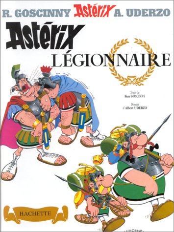 ASTÉRIX : ASTÉRIX LÉGIONNAIRE T.10