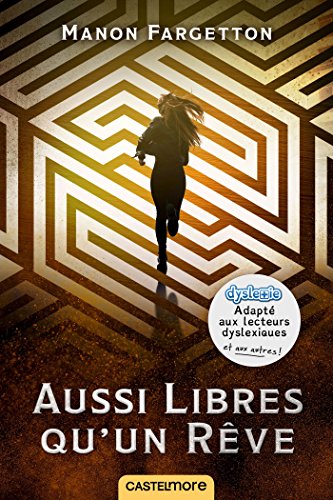 AUSSI LIBRES QU'UN RÊVE