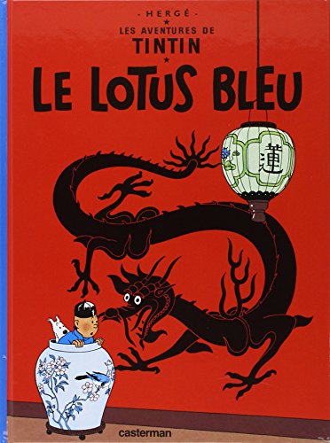 AVENTURES DE TINTIN : LE LOTUS BLEU (LES) T.5