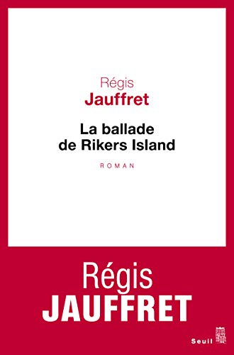 BALLADE DE RIKERS ISLAND (LA)