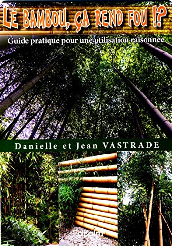 BAMBOU, ÇA REND FOU... (LE)