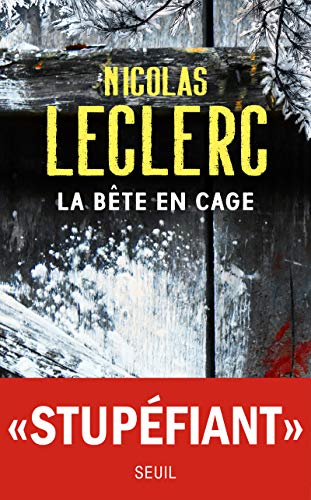 BÊTE EN CAGE (LA)