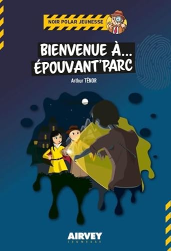 BIENVENUE À... EPOUVANT'PARC