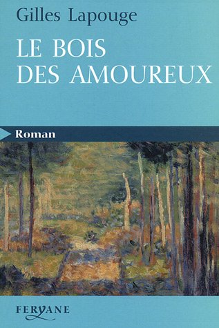 BOIS DES AMOUREUX (LE)