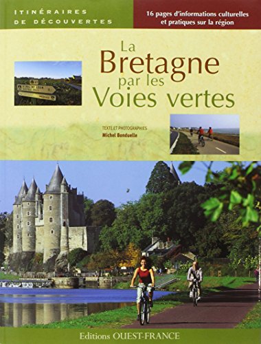 BRETAGNE PAR LES VOIES VERTES (LA)