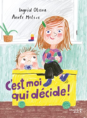 C'EST MOI QUI DÉCIDE !