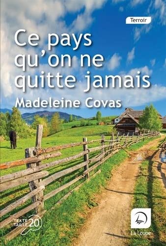 CE PAYS QU'ON NE QUITTE JAMAIS
