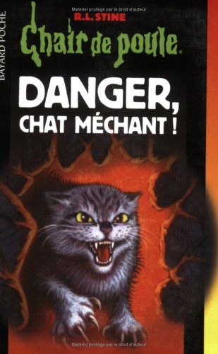 CHAIR DE POULE: DANGER, CHAT MÉCHANT