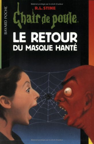 CHAIR DE POULE : RETOUR DU MASQUE HANTÉ (LE)