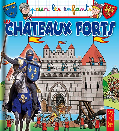 CHÂTEAUX FORTS (LES)