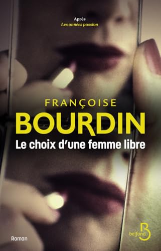 CHOIX D'UNE FEMME LIBRE (LE)