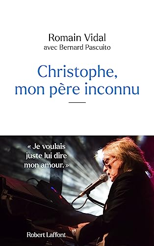 CHRISTOPHE, MON PÈRE INCONNU