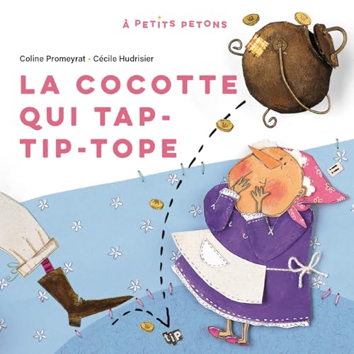 COCOTTE QUI TAP-TIP-TOPE (LA)