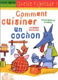 COMMENT CUISINER UN COCHON
