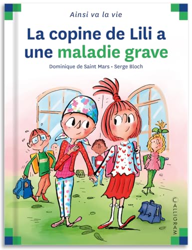 COPINE DE LILI A UNE MALADIE GRAVE (LA)
