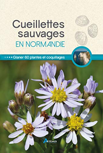 CUEILLETTES SAUVAGES EN NORMANDIE