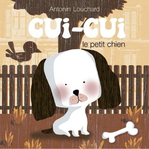 CUI-CUI LE PETIT CHIEN
