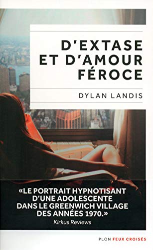D'EXTASE ET D'AMOUR FÉROCE