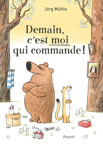 DEMAIN, C'EST MOI QUI COMMANDE !
