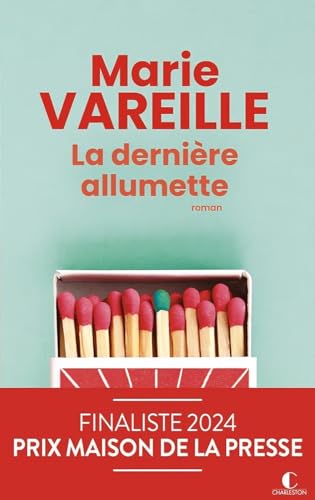 DERNIÈRE ALLUMETTE (LA)