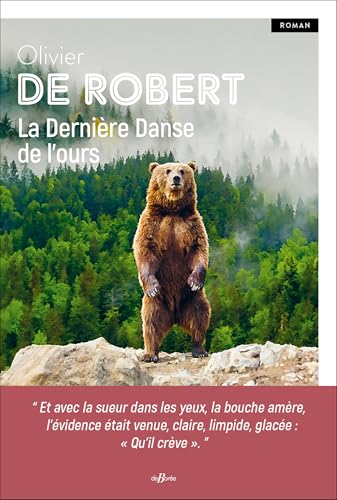 DERNIÈRE DANSE DE L'OURS (LA)
