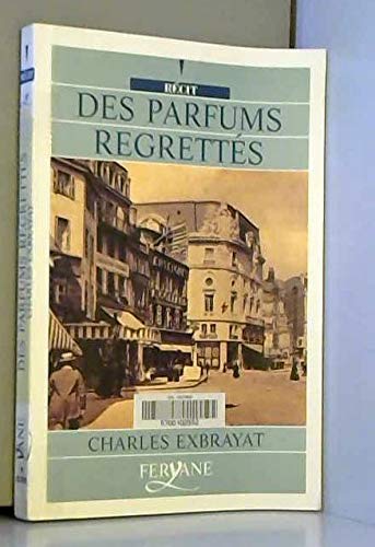 DES PARFUMS REGRETTES