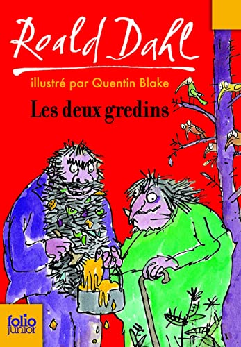 DEUX GREDINS (LES)