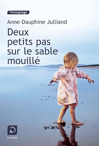 DEUX PETITS PAS SUR LE SABLE MOUILLÉ