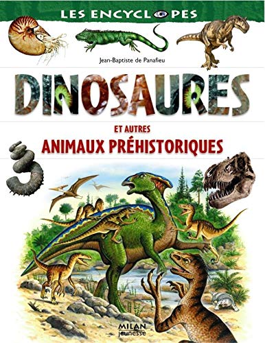 DINOSAURES ET AUTRES ANIMAUX PRÉHISTORIQUES