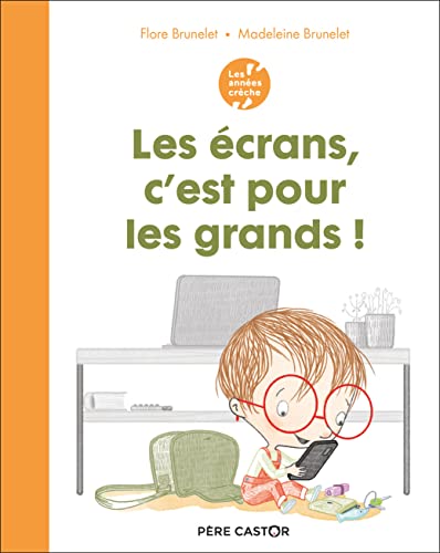 ÉCRANS, C'EST POUR LES GRANDS ! (LES)