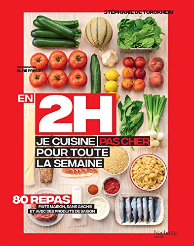 EN 2H, JE CUISINE PAS CHER POUR TOUTE LA SEMAINE