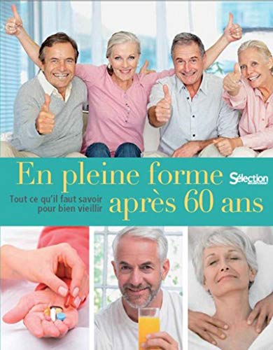 EN PLEINE FORME APRÈS 60 ANS