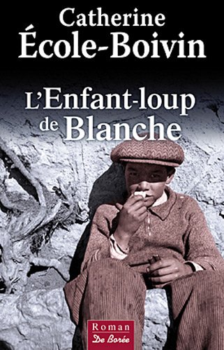 ENFANT-LOUP DE BLANCHE (L')