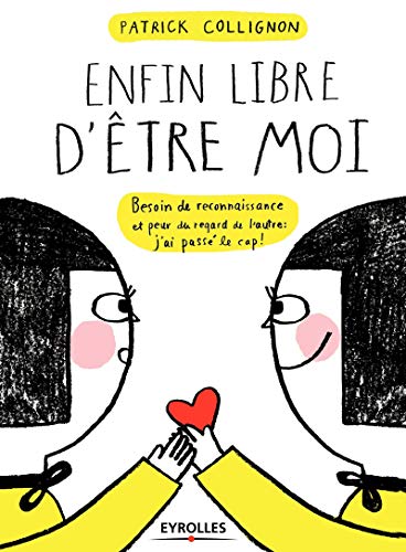 ENFIN LIBRE D'ÊTRE MOI