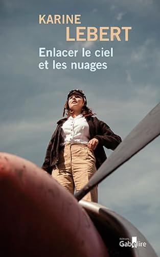ENLACER LE CIEL ET LES NUAGES