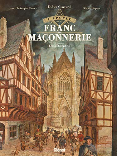 ÉPOPÉE DE LA FRANC-MAÇONNERIE (L')