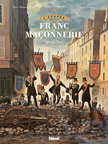 ÉPOPÉE DE LA FRANC-MAÇONNERIE (L')