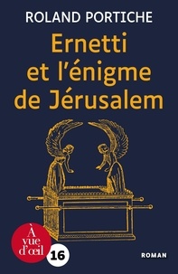 ERNETTI ET L'ÉNIGME DE JÉRUSALEM