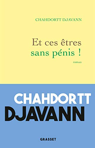ET CES ÊTRES SANS PÉNIS !