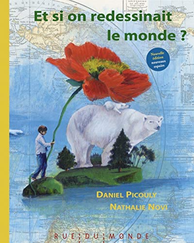 ET SI ON REDESSINAIT LE MONDE ?